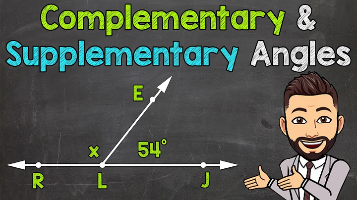 Complementary Angles & Supplementary Angles | Math with Mr. J - DayDayNews