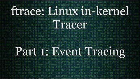 Linux in-kernel Tracer: ftrace | DEEP LINUX