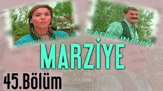 Marziye - 45.Bölüm