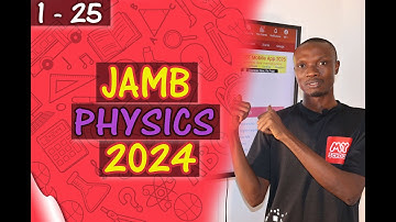 JAMB CBT Physics 2024 Past Questions 1 - 25