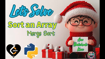 LeetCode 912 | Sort an Array | Solve in 2025 | Python Solution Explained | Santa Codes