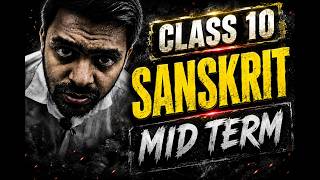 Class 10 Sanskrit MID TERM Exam | How To Score Full Marks In Mid Term Exams | Sanskrit Board 2027