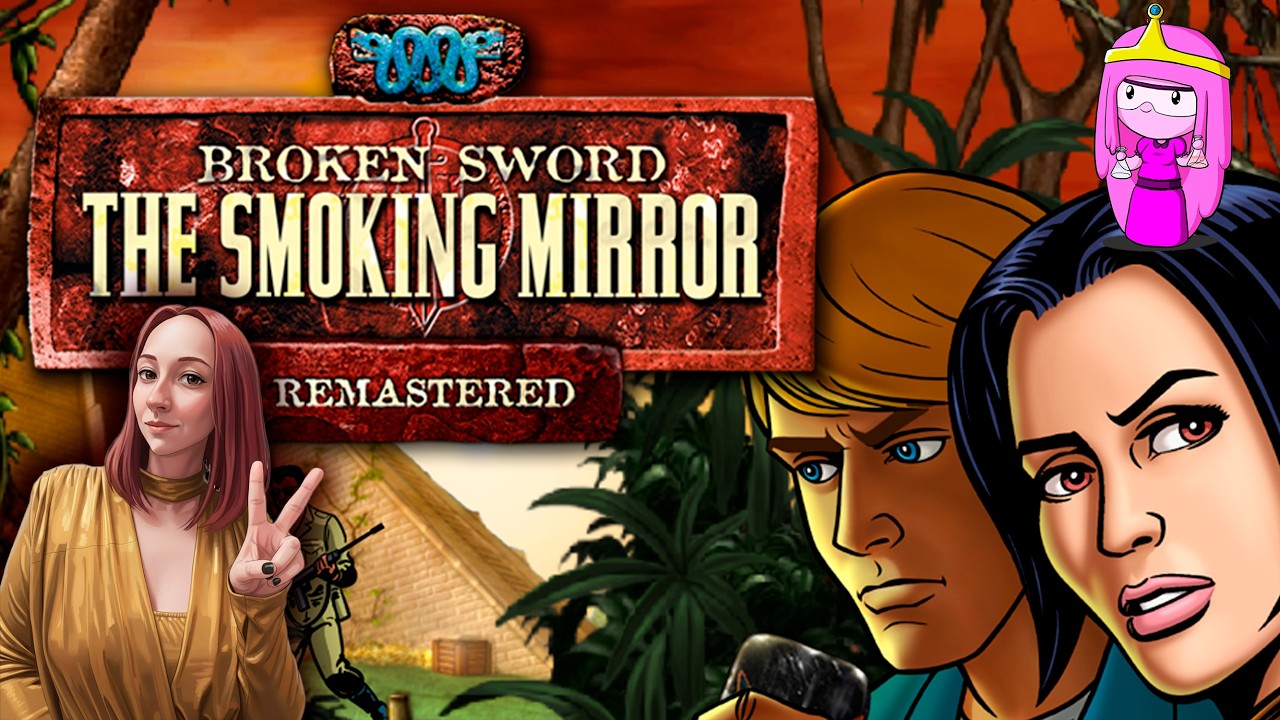 С 8 марта! А мы начинаем Broken Sword 2 - the Smoking Mirror: Remastered #1