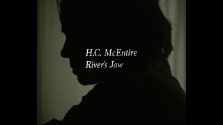 H.C. McEntire - River's Jaw (Official Video)