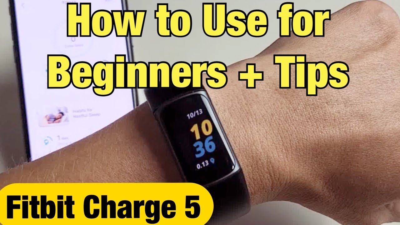 How do I get started with Fitbit Charge 5? - Fitbit Help Center