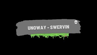 Unoway - Swervin