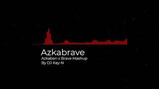 Download Lagu Azkabrave | Brave x Azkaban Mashup | DJ Kay-N MP3
