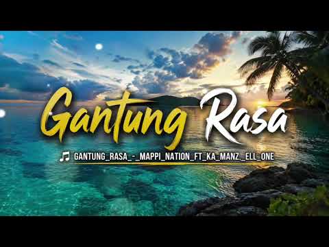 🎵 GANTUNG_RASA_-_MAPPI_NATION_FT_KA_MANZ,_ELL_ONE_(TOK_PISIN) 🇵🇬