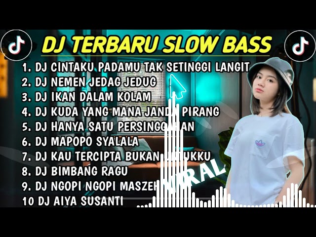 DJ SLOW BASS 2023 - DJ CINTAKU TAK SETINGGI LANGIT 🎵 DJ NEMEN KUDU NE KOWE NGERTI class=