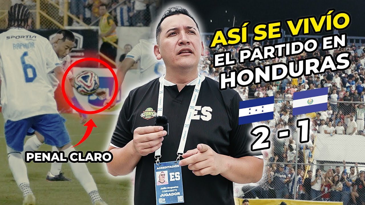 ASÍ SE VIVÍO EL PARTIDO EN HONDURAS 🇭🇳