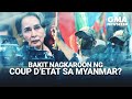 Bakit nagkaroon ng coup d’etat sa Myanmar? | Need to Know