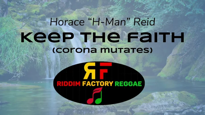 Keep the Faith (corona mutates) - Horace Reid