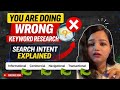 You Are Doing Wrong Keyword Research ❌ Understand Search Intent in SEO