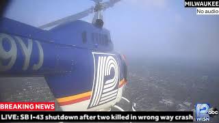 BREAKING: SB I-43 shutdown at Chase Ave. after two killed in wrong way crash
