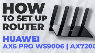 ✅ How to Setup HUAWEI AX6 Pro WS9006 | How to Set Up HUAWEI AX7200 AX6 Pro WS9006 WiFi Router