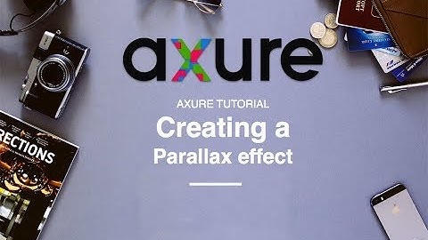 Axure RP tutorial for beginners: 04 Create a Parallax scrolling effect