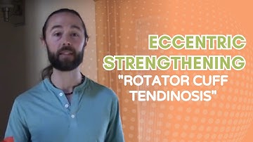 Eccentric Strengthening for "Rotator Cuff Tendinosis" (Shoulder Pain)