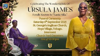 Ursula "Tantie Silla" James - The Celebration Of Her Wonderful Life