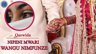 UKHTY SHARIFA | NIPENI MWARI WANGU NIMFUNZE - BEST AUDIO QASWIDA 2019