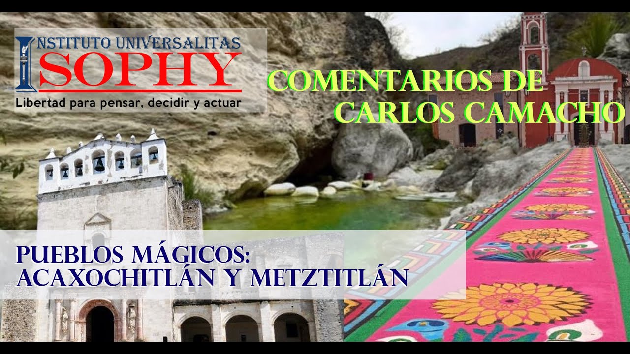 Pueblos Mágicos Acaxochitlán y Metztitlán YouTube