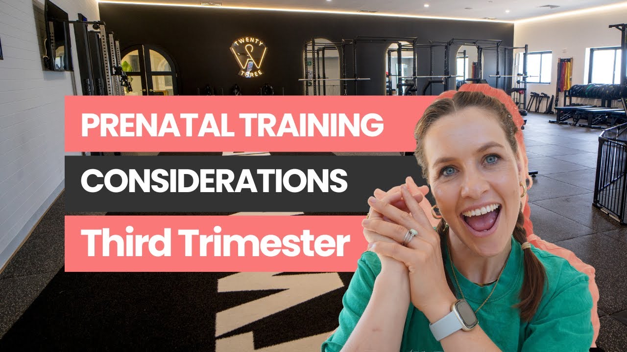 Prenatal Training Considerations: Third Trimester - YouTube
