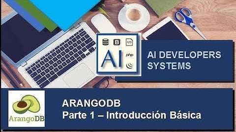 AIDevSys - ArangoDB (Parte I Introducción Básica)