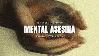 Kiamya, Atari Hanzo, Grindin - Mental Asesina 10 Under 10K 2025, Ep