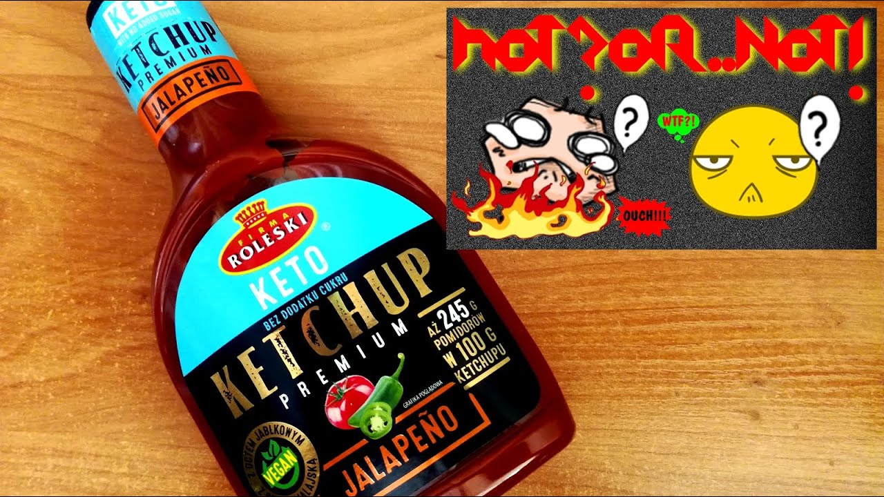 Hot?Or..Not! Roleski Keto Jalapeño Ketchup YouTube