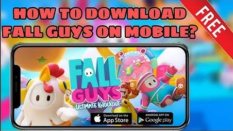 How to DOWNLOAD Fall Guys on mobile! (iOS & ANDROID) | Install Fall Guys on Android | 100% Working 🎮