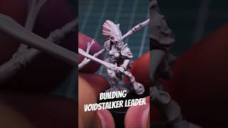 Building Voidstalker Leader #miniaturewargaming #miniatures #grimdark #wargames#tabletopgaming