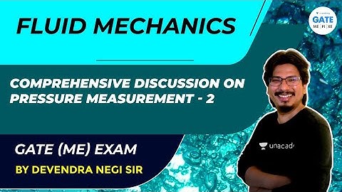 PRESSURE MEASUREMENT Part - 2 | Comprehensive discussion | Fluid Mechanics | Negi Sir