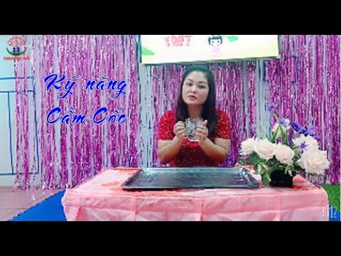 Video: Cách Dạy Trẻ Cầm Cốc