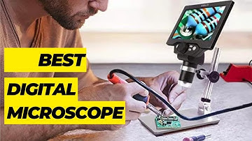 Top 5 Best Digital Microscope 2024