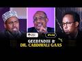 GEEDFADHI 34 Dr Cabdiwali Gaas Iyo Waayihiisii Siyaasadda Iyo Tacliinta 