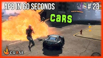 APB in (KINDA) 60 Seconds #23 - Cars