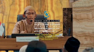 Bedakan Najis Dengan Jijik (Memelihara Hewan Yang Najis) - Tanya Jawab Kajian - Ust Badru Salam, Lc
