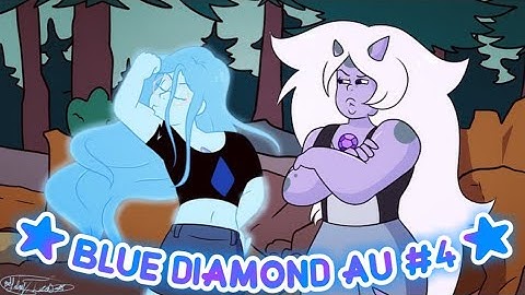 💧 Blue Diamond Au #4 💧(Alternative Universe Au #30) ~ SUF
