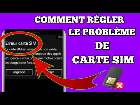 Comment régler le problème de Carte SIM, Erreur SIM ou SIM invalide