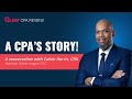 A CPA&#39;s Story: A Conversation with Calvin Harris, CPA, National Urban League CFO
