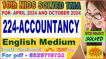 nios accountancy 224 tma solved 2023-24 class 10 | accountancy 224 solved assignment 2024 english