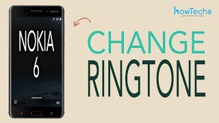 Nokia 6 - How to Change the Ringtone