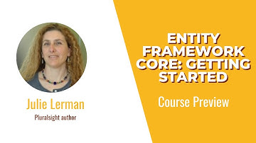 Entity Skills: Entity Framework Core: Getting Started Course Preview
