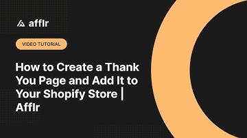 How to Create a Thank You Page and Add It to Your Shopify Store | Afflr