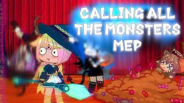 Calling all the monsters // Completed Mep // Early Halloween mep // GMV // (Flash and blood warning)