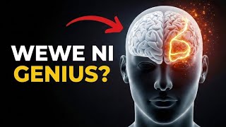 Tabia 5 za Ajabu za Watu Wenye Akili Sana (Saikolojia ya Genius)