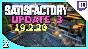 SATISFACTORY | Stream - Update 3 Gameplay part 2
