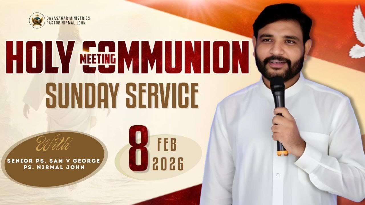 HOLY COMMUNION | SUNDAY SERVICE | 8th Feb, 2026 | Pastor Sam V George ...