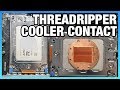 Threadripper Cooler & Thermal Paste Coverage of IHS