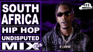 SOUTH AFRICA 🇿🇦 HIP HOP MIX 28 JANUARY 2022 PODHA PODHA UNDISPUTED Ep 14 MUSIC Video