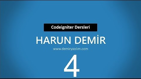 Codeigniter Dersleri 4 - Veritabanı Ayarlama ve Veri Çekme